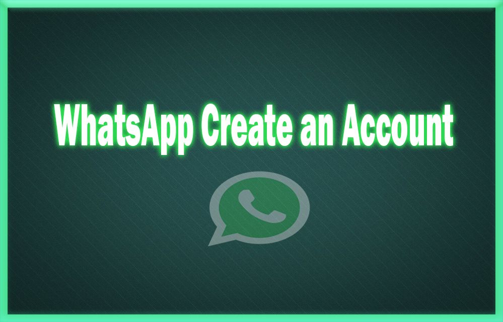 whatsapp create an account